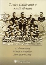 Twelve locals and a South African: A Celebration of Widnes at Wembley from 1930 to 1993