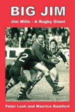Big Jim: Jim Mills - A Rugby Giant